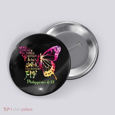Can Do All Things Through Christ Who Strengthens Me I Button