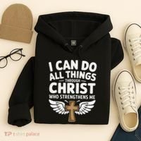 Can Do All Things Through Christ Who Strengthens Me Hoodie thumb 4