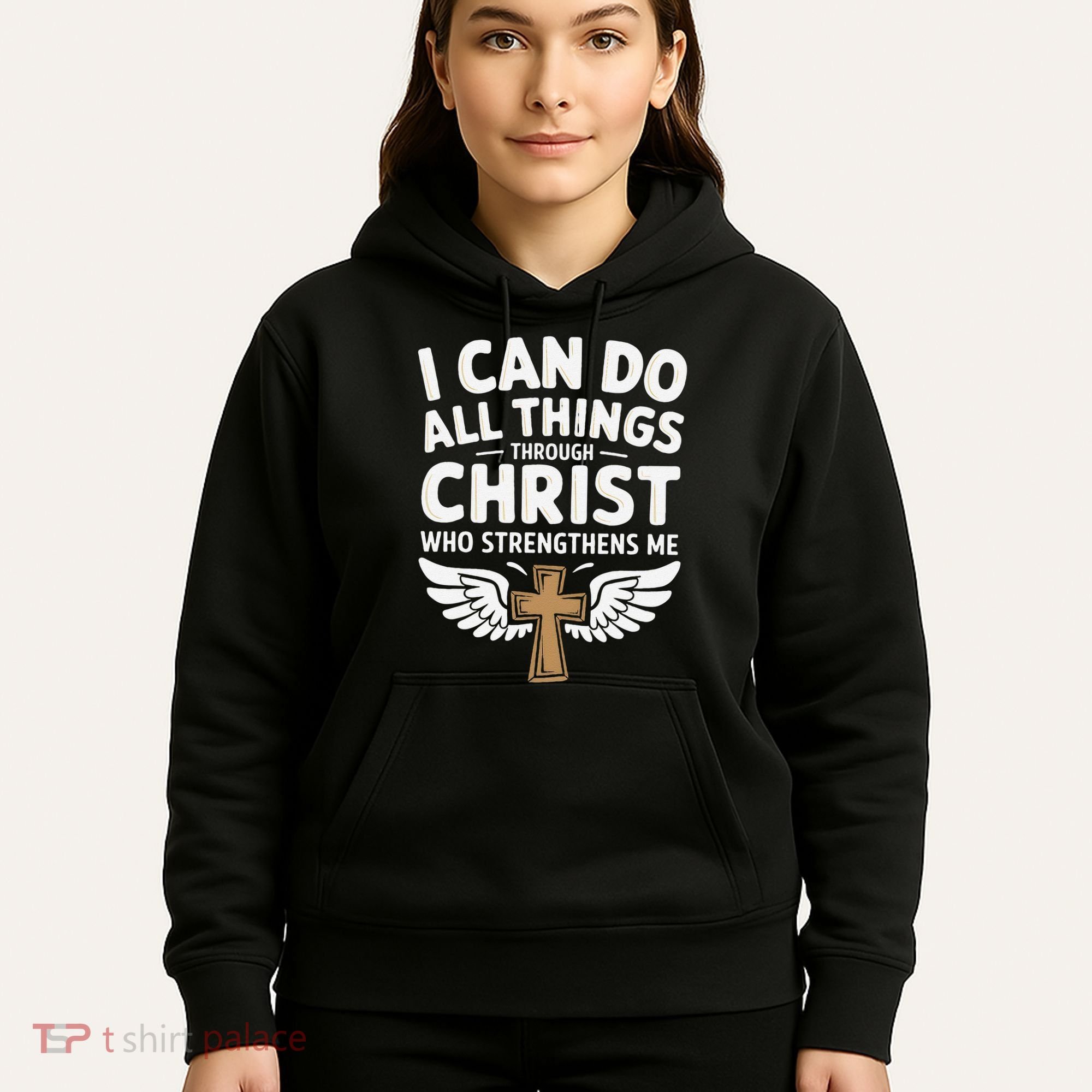 Can Do All Things Through Christ Who Strengthens Me Hoodie