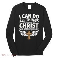 Can Do All Things Through Christ Who Strengthens Me Long Sleeve Shirt thumb 0