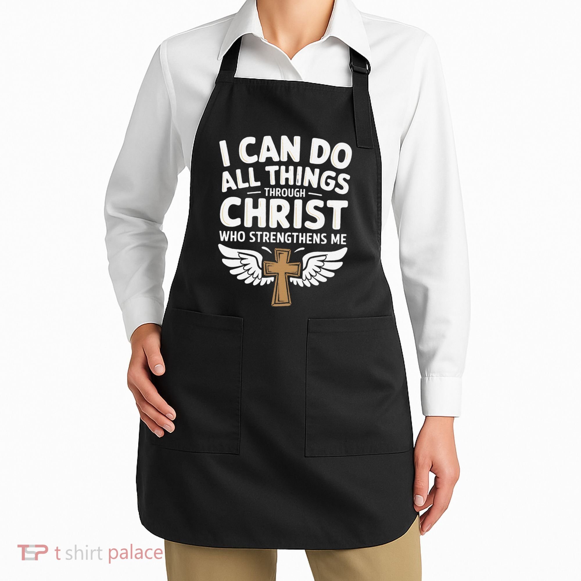Can Do All Things Through Christ Who Strengthens Me Apron