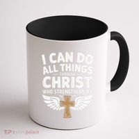 Can Do All Things Through Christ Who Strengthens Me Coffee Mug thumb 1