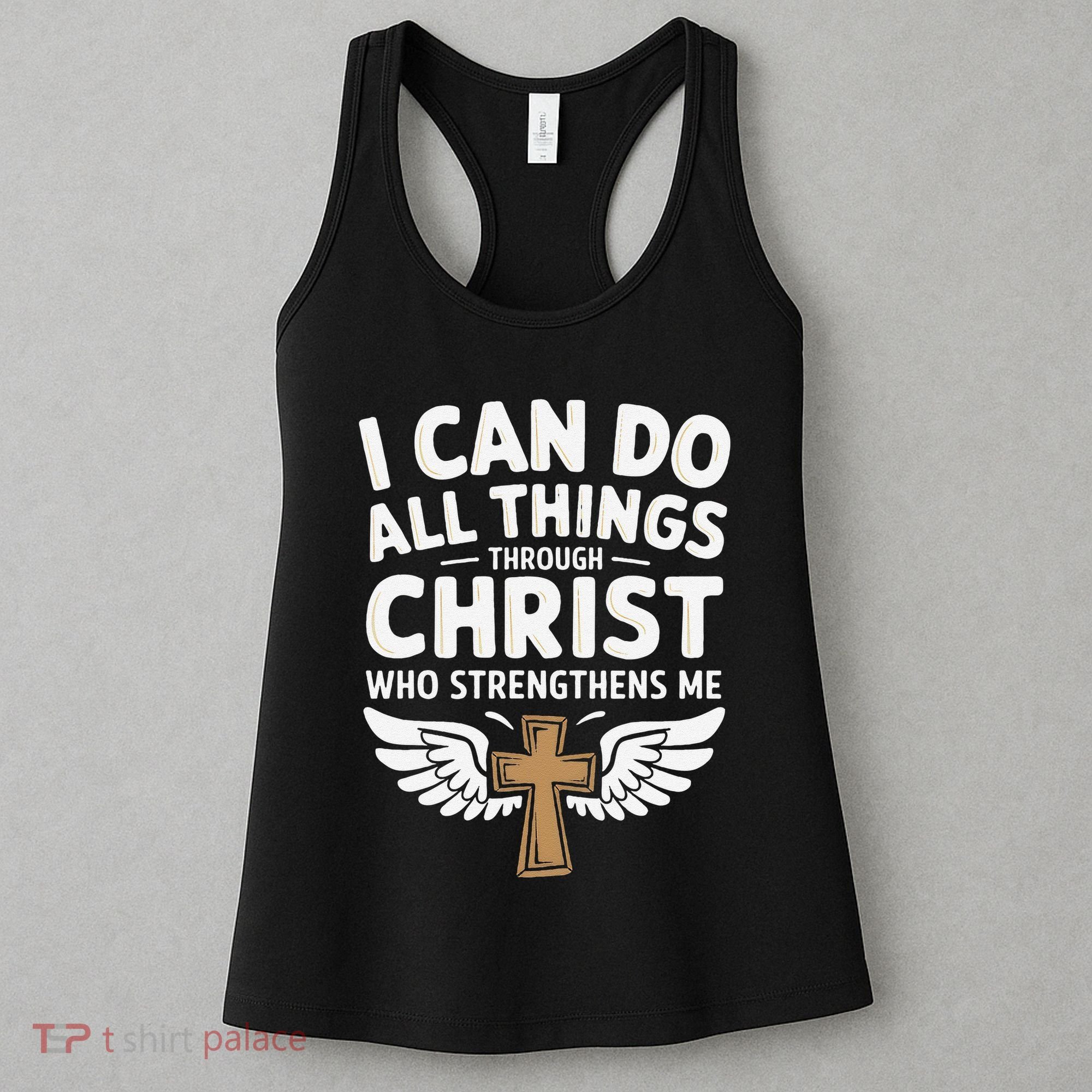 Can Do All Things Through Christ Who Strengthens Me Women's Tank Top
