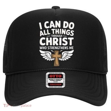 Can Do All Things Through Christ Who Strengthens Me Hat