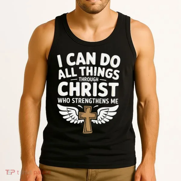Can Do All Things Through Christ Who Strengthens Me Tank Top