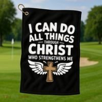 Can Do All Things Through Christ Who Strengthens Me Golf Towel thumb 1
