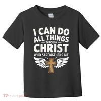 Can Do All Things Through Christ Who Strengthens Me Toddler T-Shirt thumb 0