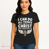 Can Do All Things Through Christ Who Strengthens Me Women's T-Shirt thumb 4