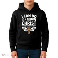 Can Do All Things Through Christ Who Strengthens Me Kids Hoodie thumb 4