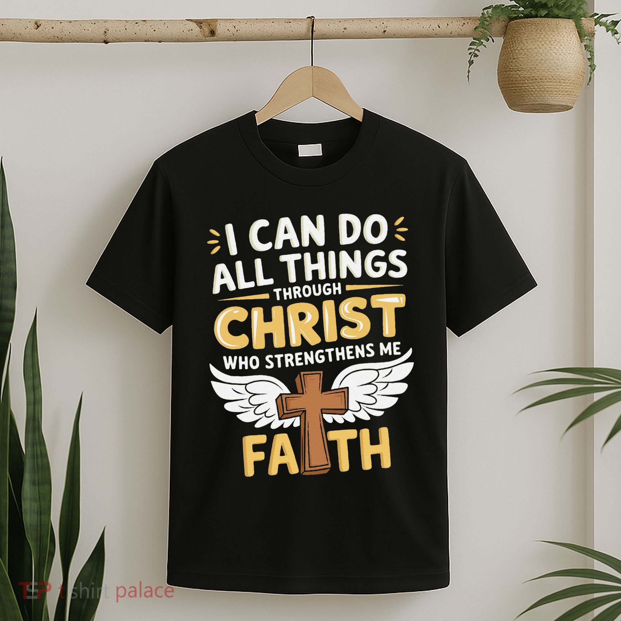 Can Do All Things Through Christ Who Strengthens Me T-Shirt