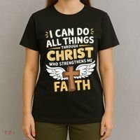 Can Do All Things Through Christ Who Strengthens Me T-Shirt thumb 4