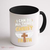 Can Do All Things Through Christ Who Strengthens Me Coffee Mug thumb 1