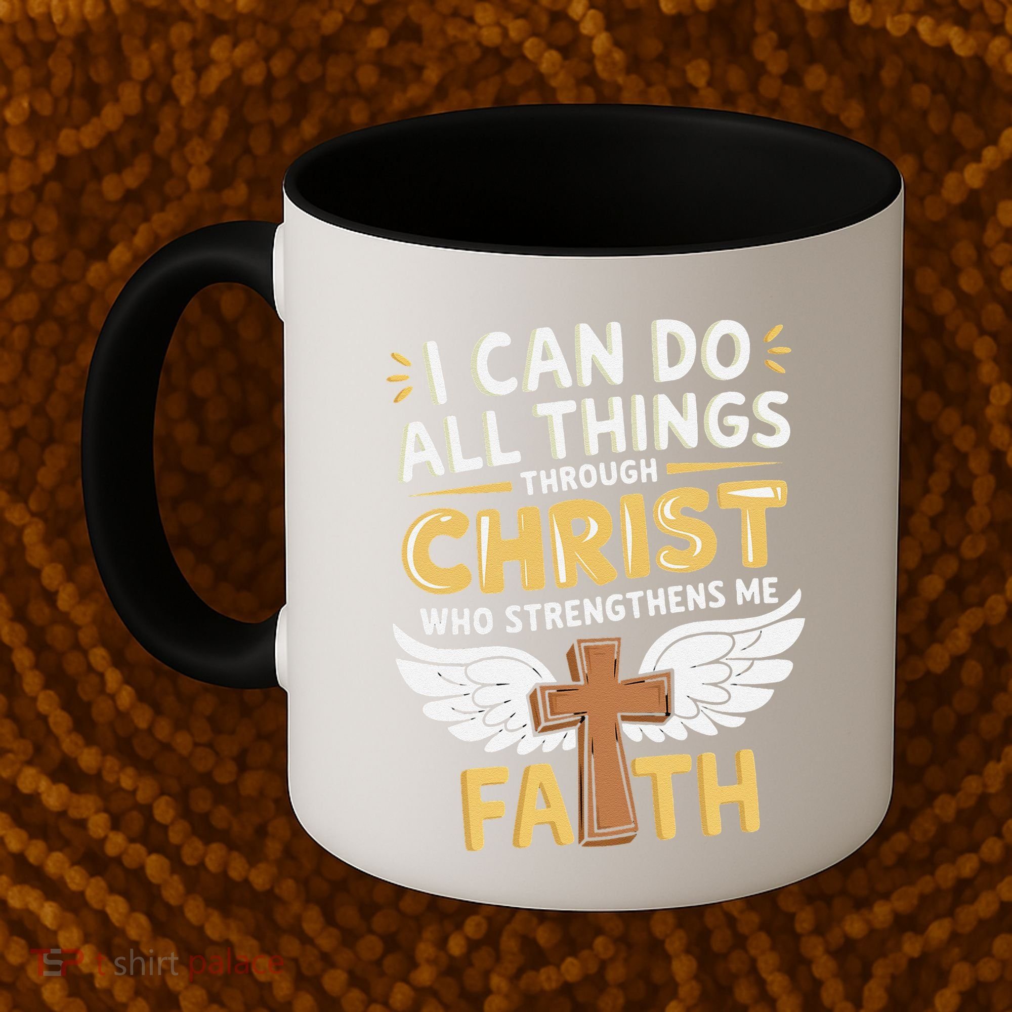 Can Do All Things Through Christ Who Strengthens Me Coffee Mug