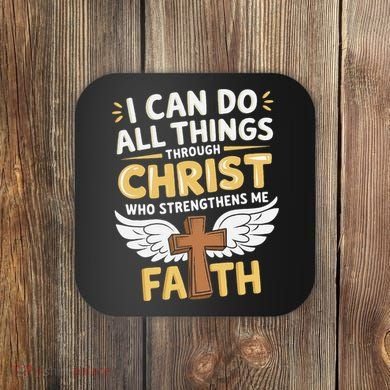 Can Do All Things Through Christ Who Strengthens Me Coaster