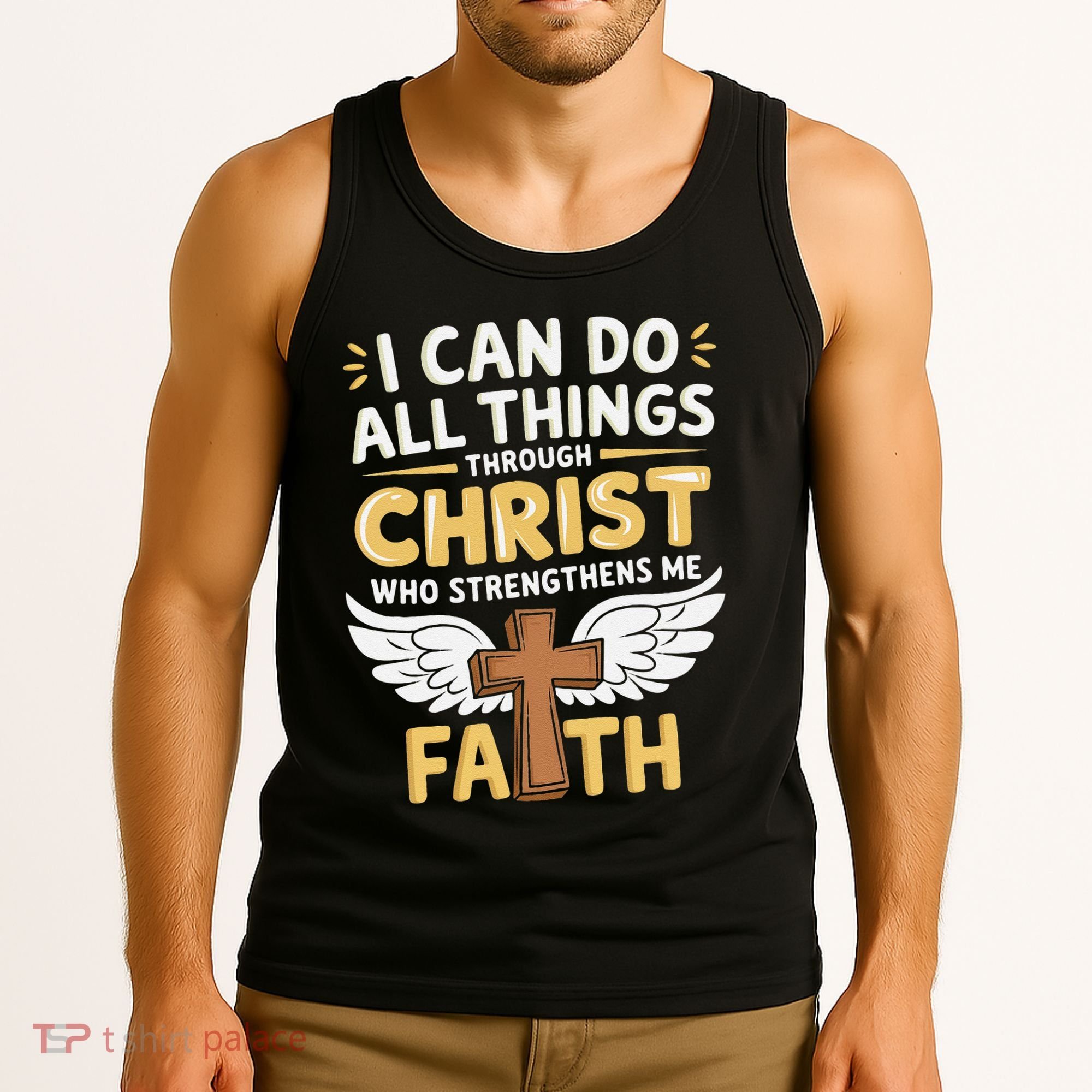 Can Do All Things Through Christ Who Strengthens Me Tank Top