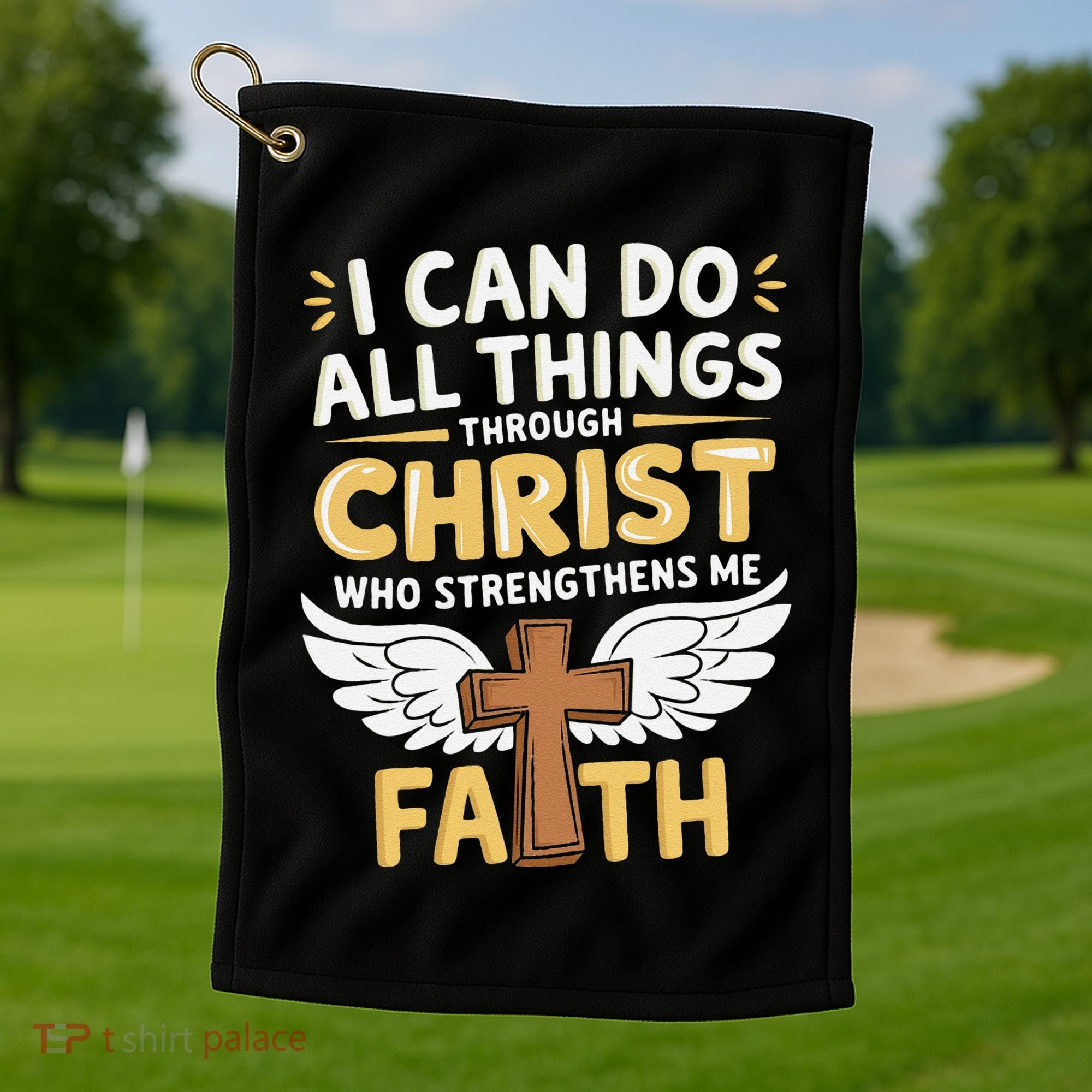 Can Do All Things Through Christ Who Strengthens Me Golf Towel