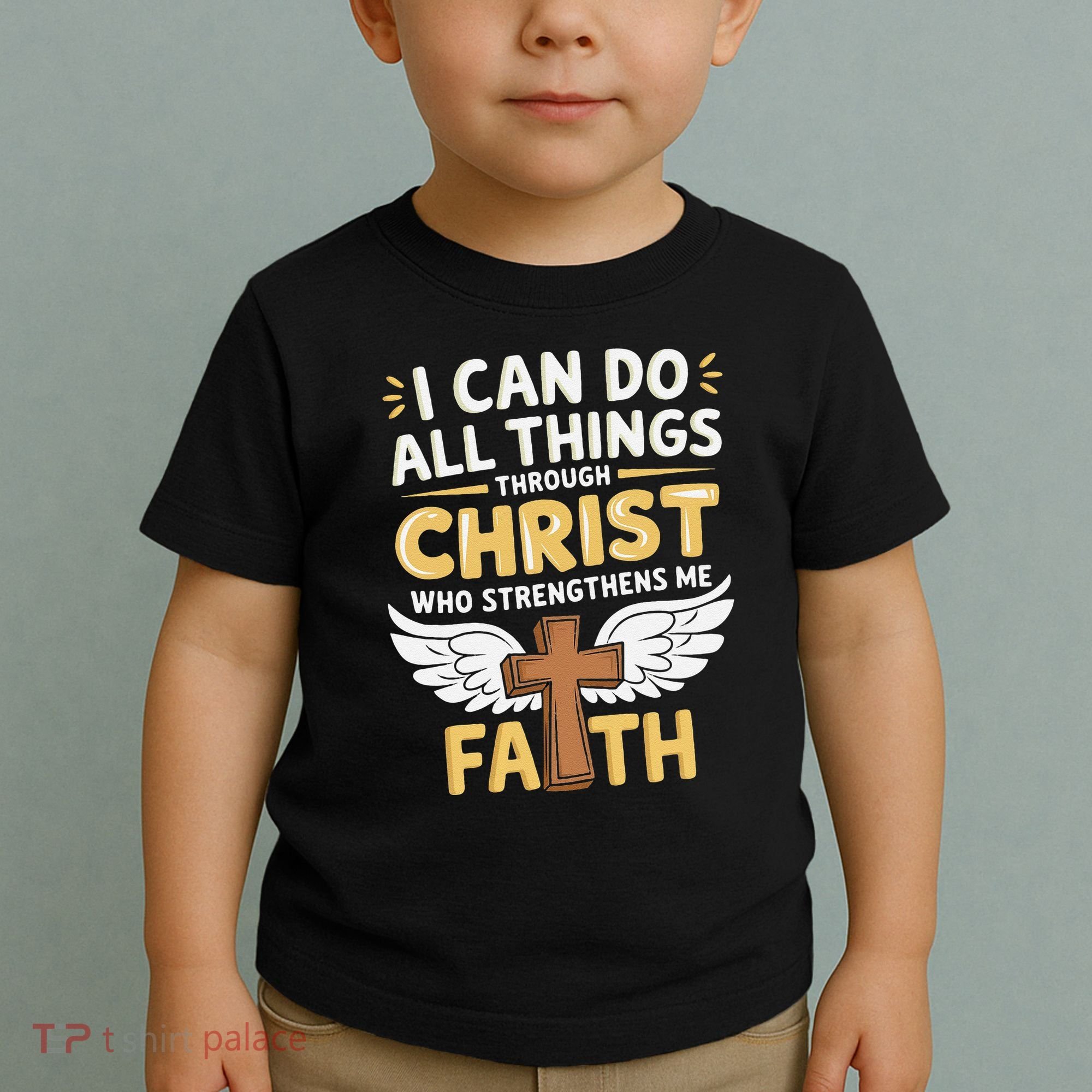 Can Do All Things Through Christ Who Strengthens Me Toddler T-Shirt