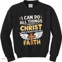 Can Do All Things Through Christ Who Strengthens Me Kids Sweatshirt thumb 0