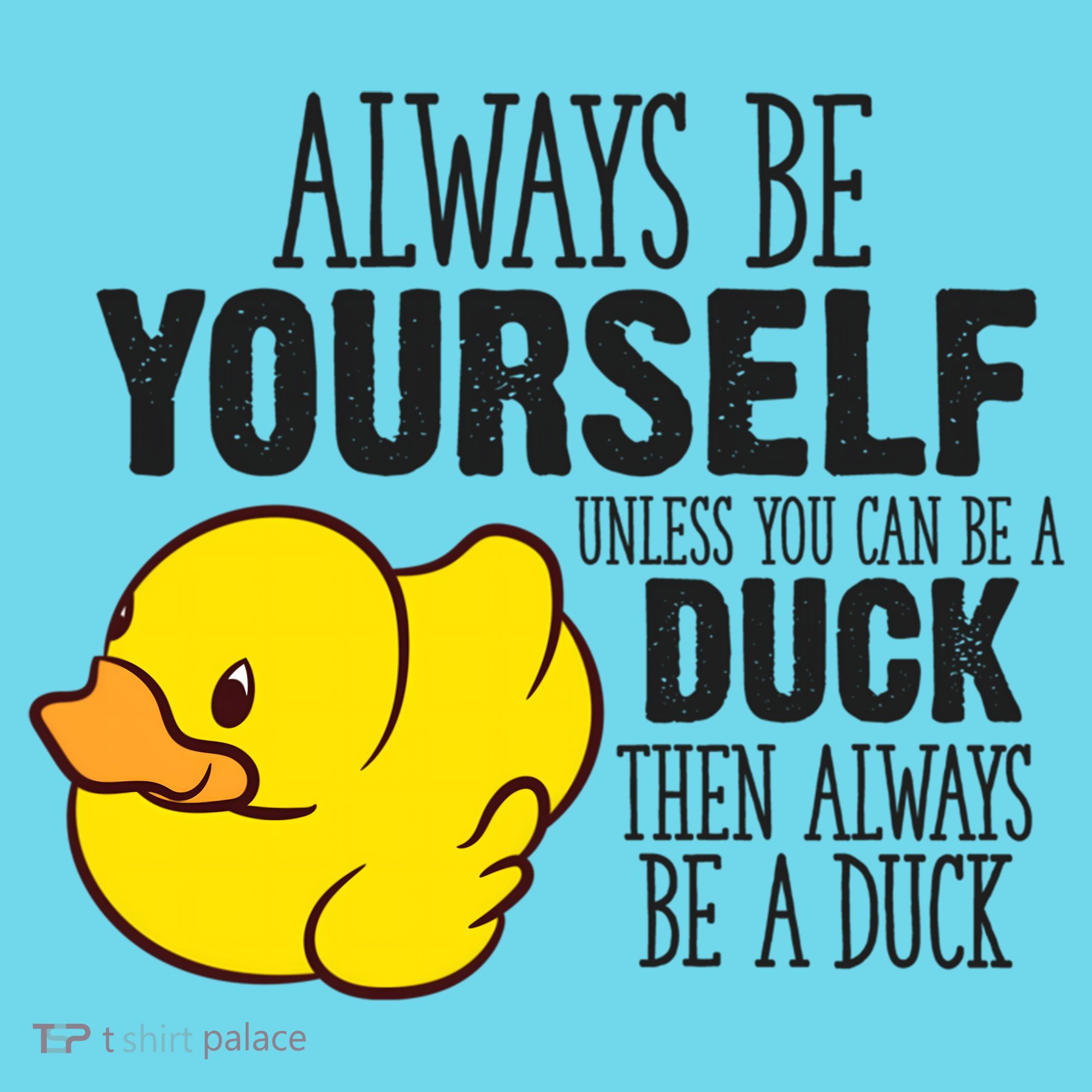 Cute Duck Always Be Yourself Unless You Can Be A Duck Gift Kids Long Sleeve Shirt