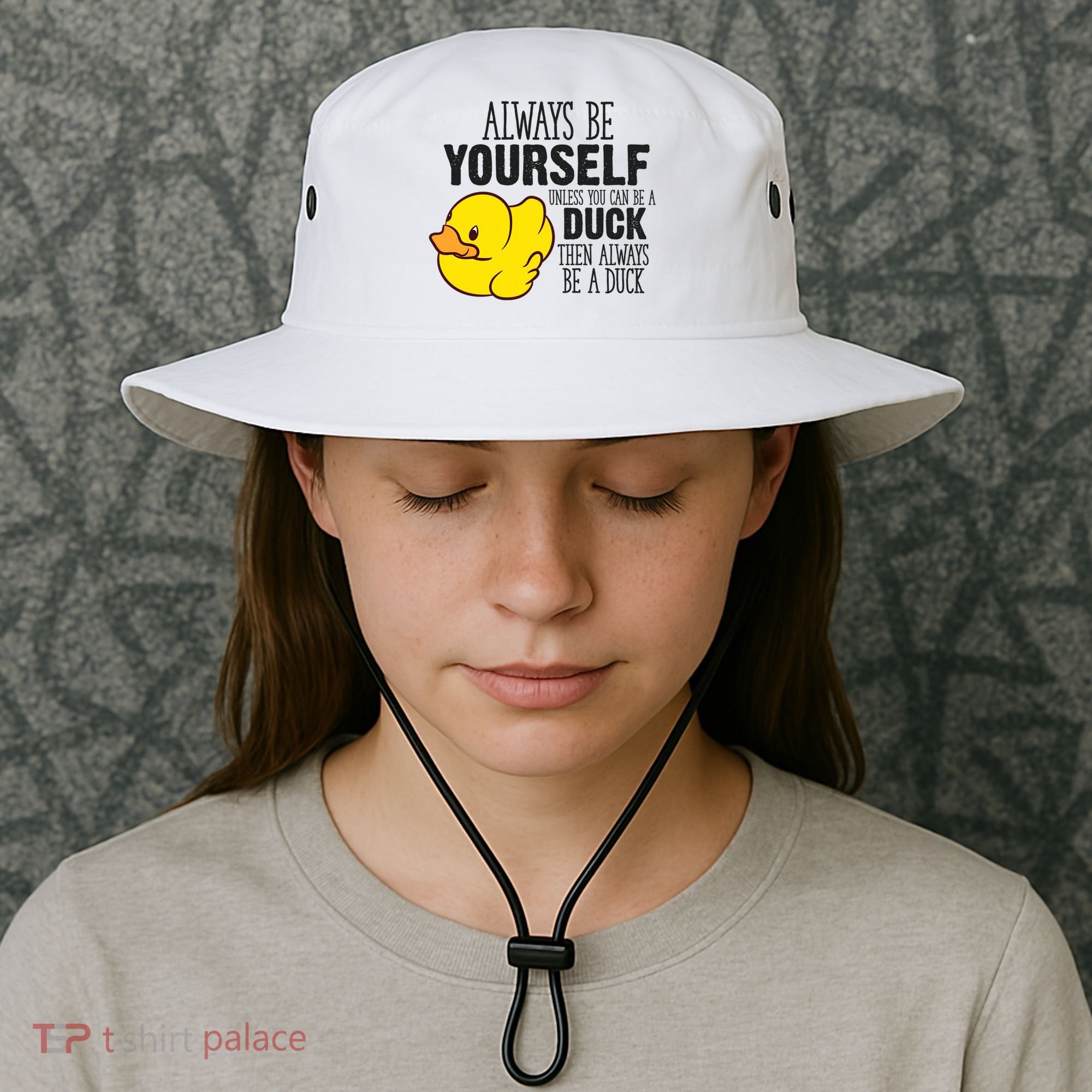 Cute Duck Always Be Yourself Unless You Can Be A Duck Gift Bucket Hat