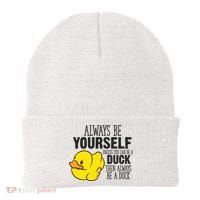 Cute Duck Always Be Yourself Unless You Can Be A Duck Gift Beanie thumb 0