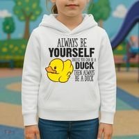 Cute Duck Always Be Yourself Unless You Can Be A Duck Gift Kids Hoodie thumb 3