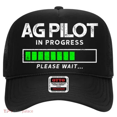 Crop Duster Ag Pilot In Progress Please Wait… Gift Hat