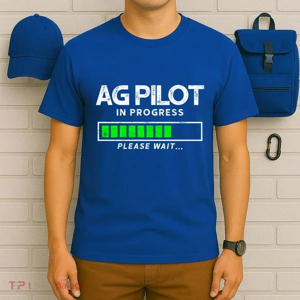Crop Duster Ag Pilot In Progress Please Wait… Gift T-Shirt