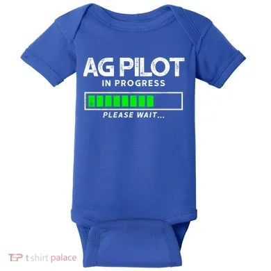 Crop Duster Ag Pilot In Progress Please Wait… Gift Baby Bodysuit