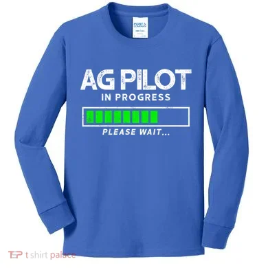 Crop Duster Ag Pilot In Progress Please Wait… Gift Kids Long Sleeve Shirt