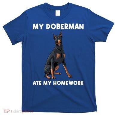 Cool Doberman Art For Dog Breed Doberman Pinscher T-Shirt