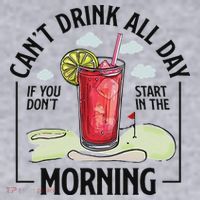 Cant Drink All Day If You Don't Start In The Morning Women's Sweatshirt thumb 2