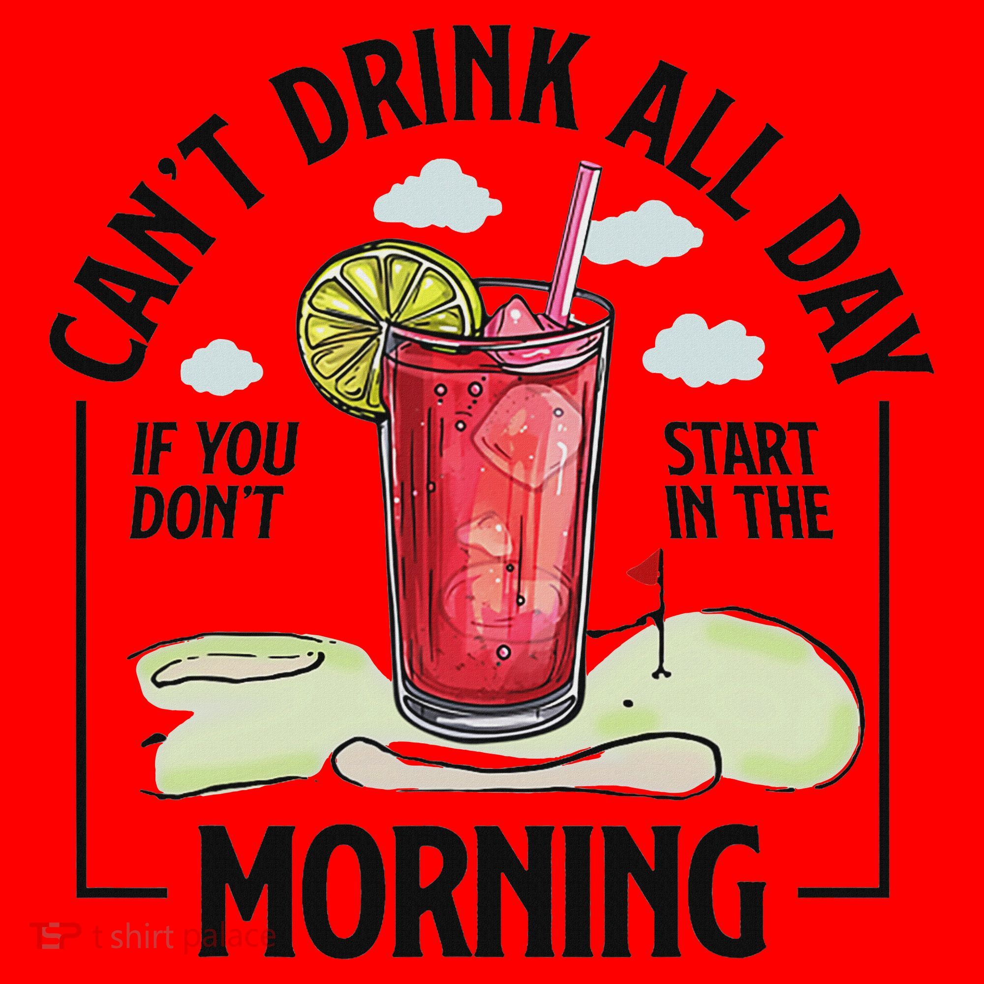 Cant Drink All Day If You Don't Start In The Morning Santa Hat