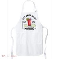 Cant Drink All Day If You Don't Start In The Morning Apron thumb 0