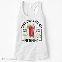 Cant Drink All Day If You Don't Start In The Morning Women's Tank Top thumb 0