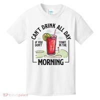 Cant Drink All Day If You Don't Start In The Morning Kids T-Shirt thumb 0