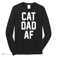 Cat Dad AF TShirt For Dads Of Cats Long Sleeve Shirt thumb 0