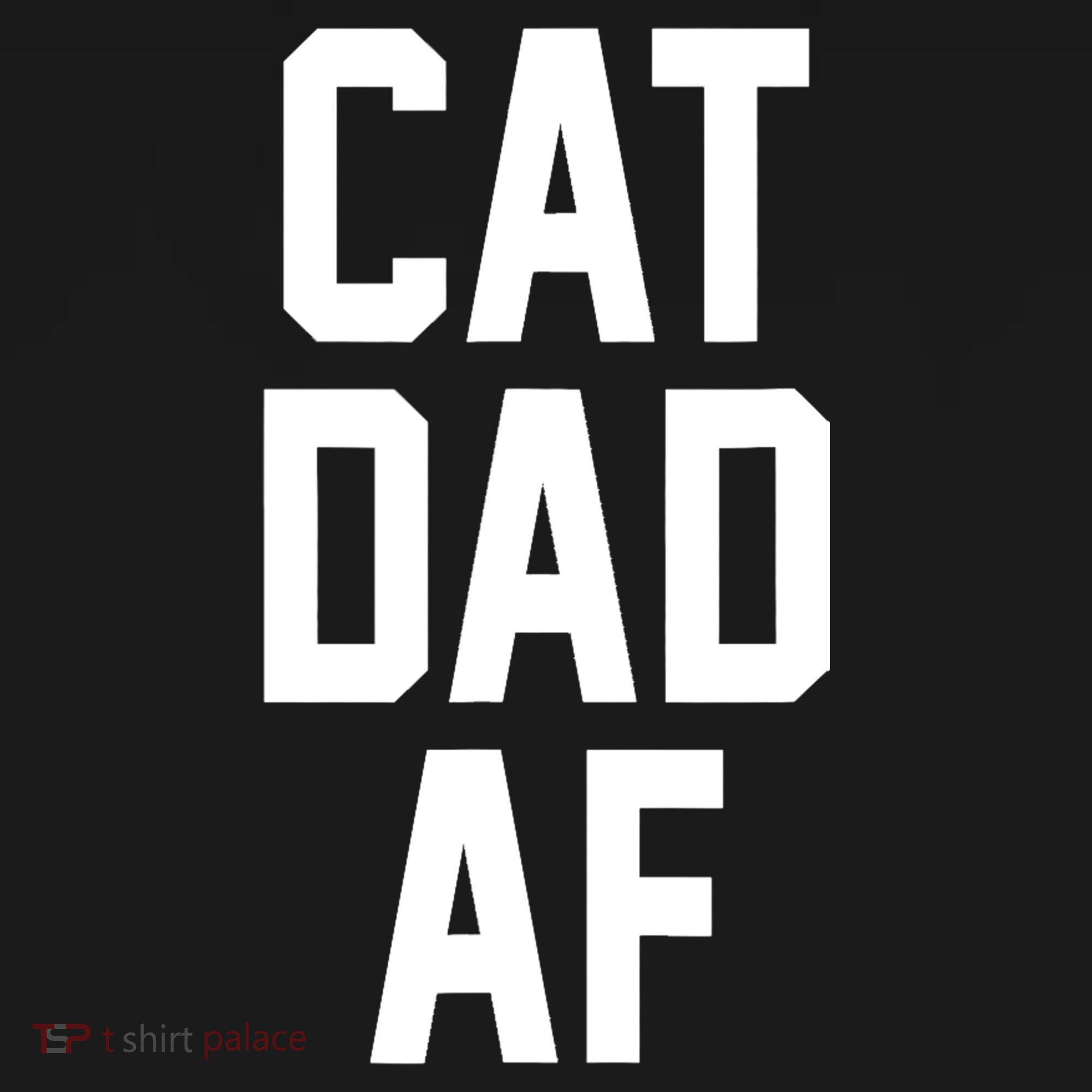 Cat Dad AF TShirt For Dads Of Cats Button