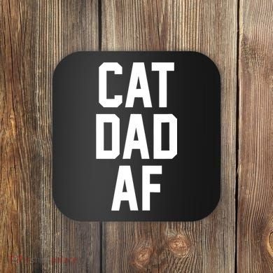 Cat Dad AF TShirt For Dads Of Cats Coaster