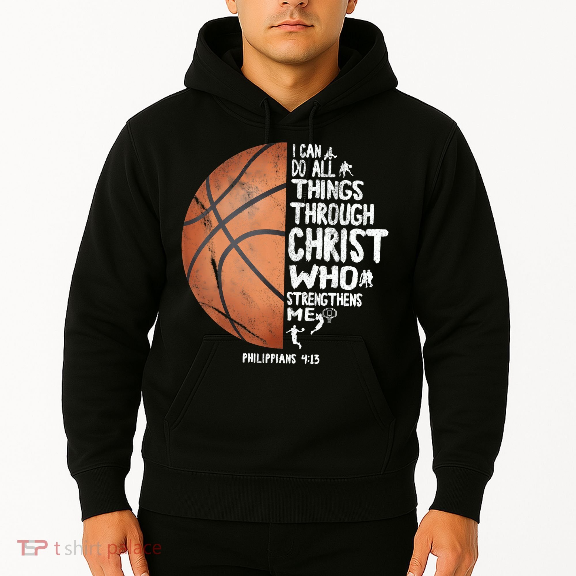 Can Do All Things Through Christ Philippians 4:13 Basketball Hoodie