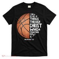 Can Do All Things Through Christ Philippians 4:13 Basketball T-Shirt thumb 0