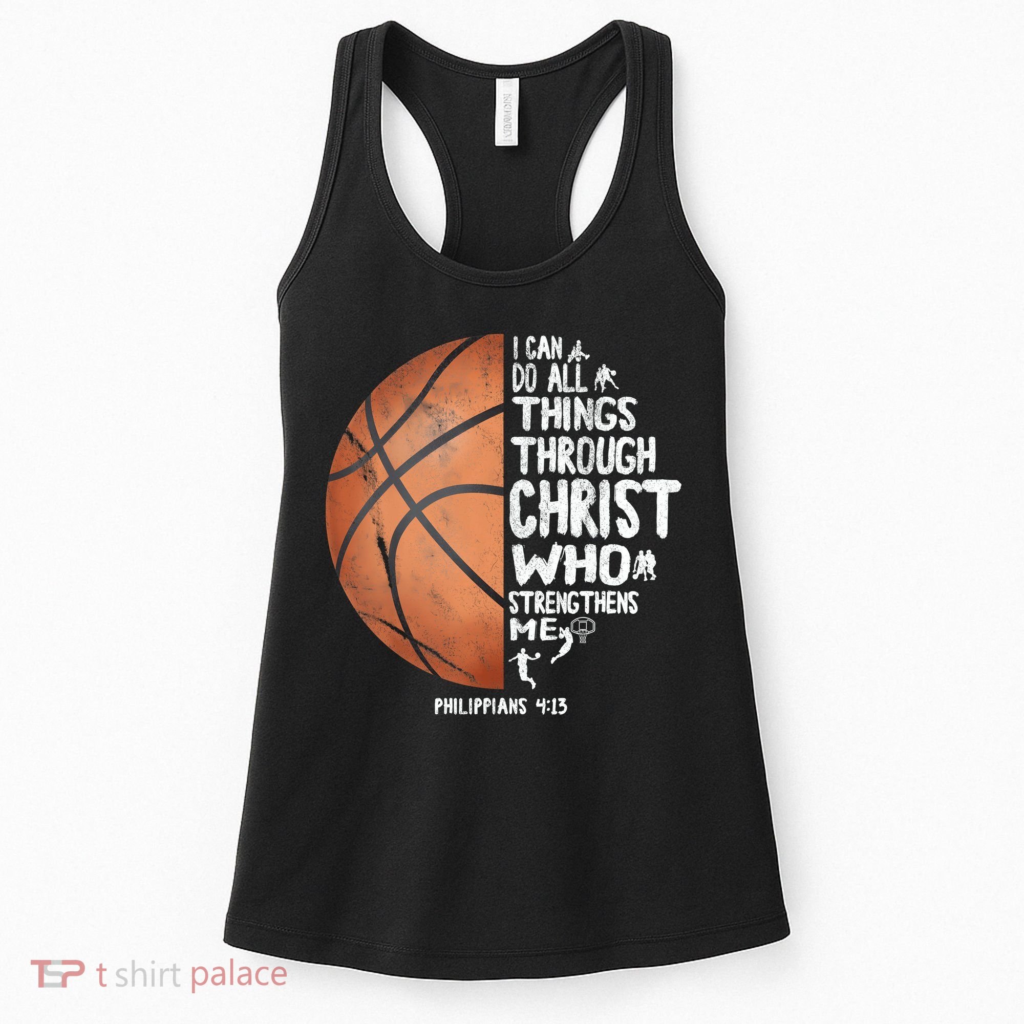 Can Do All Things Through Christ Philippians 4:13 Basketball Women's Tank Top