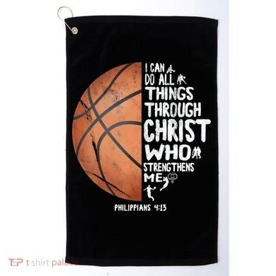 Can Do All Things Through Christ Philippians 4:13 Basketball Golf Towel