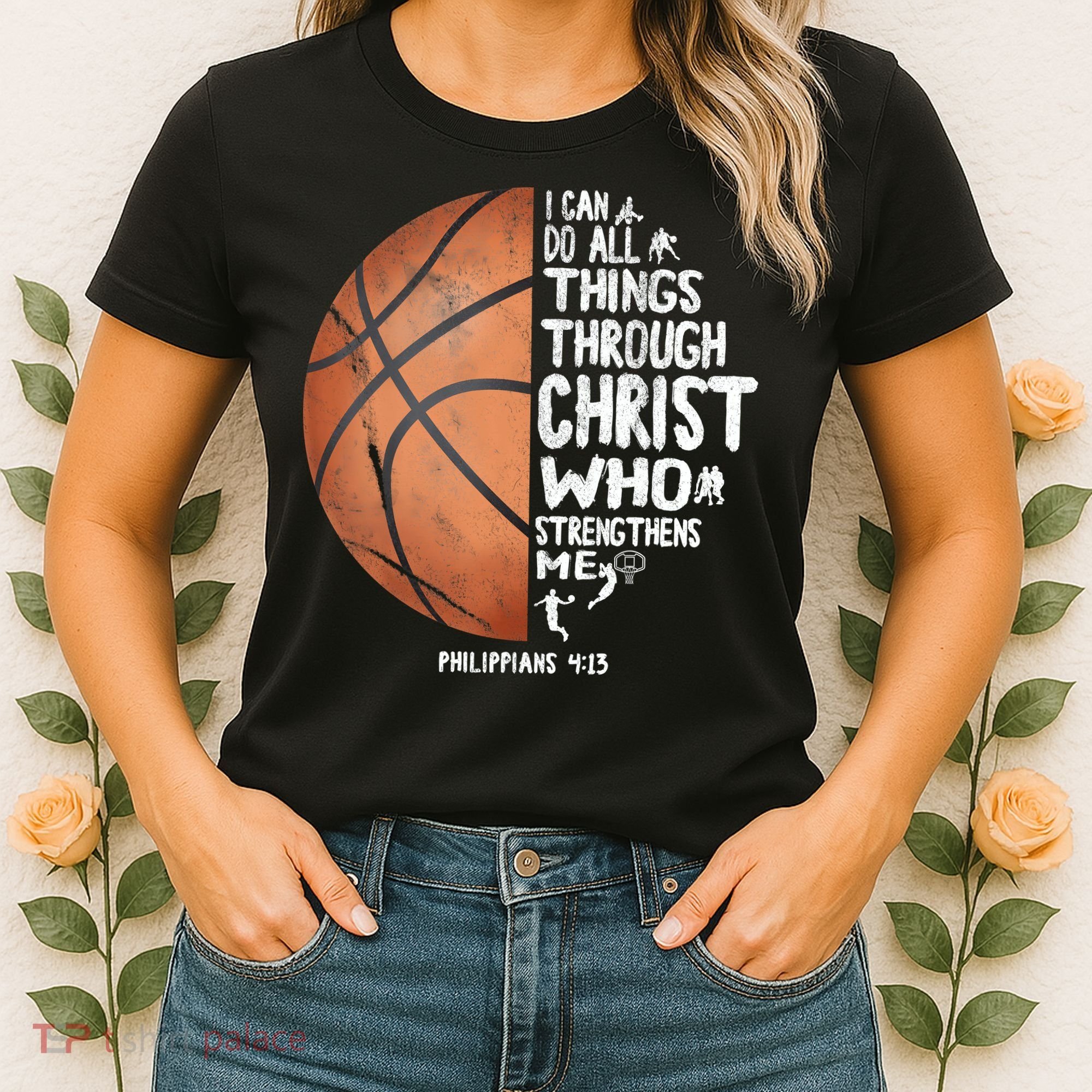 Can Do All Things Through Christ Philippians 4:13 Basketball Women's T-Shirt