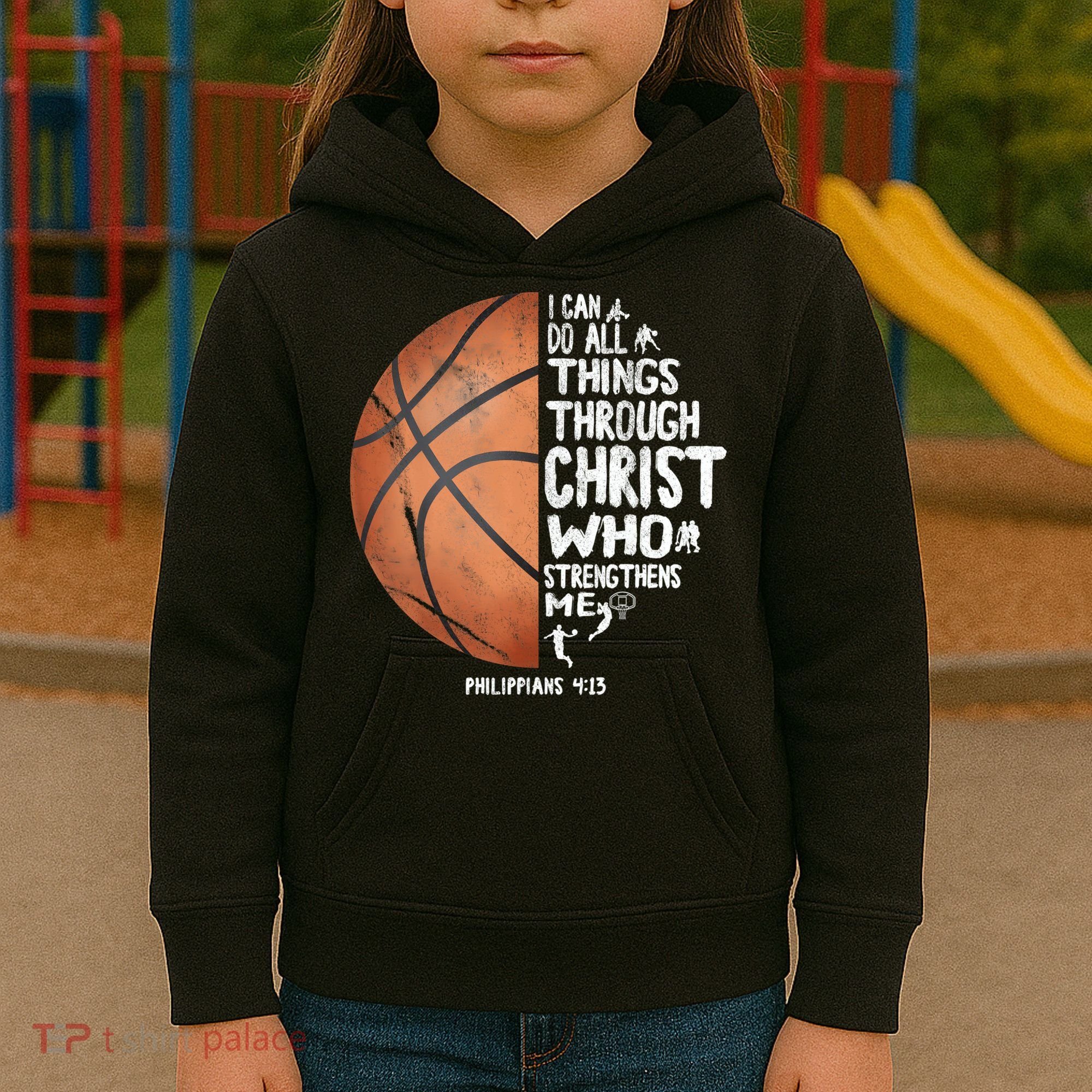 Can Do All Things Through Christ Philippians 4:13 Basketball Kids Hoodie