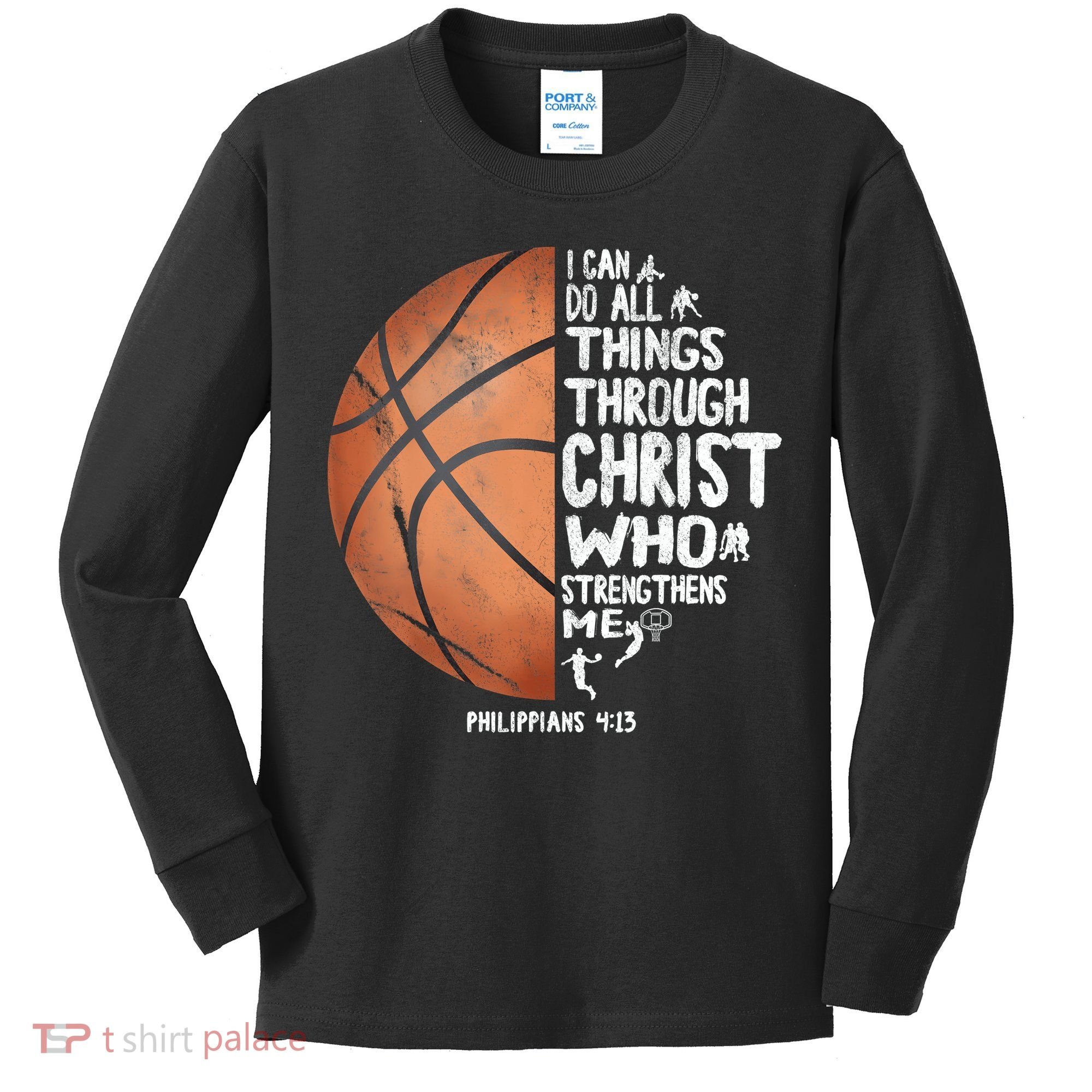 Can Do All Things Through Christ Philippians 4:13 Basketball Kids Long Sleeve Shirt