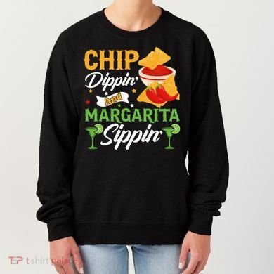 Chip Dippin' And Margarita Sippin Cinco De Mayo T Women's Sweatshirt