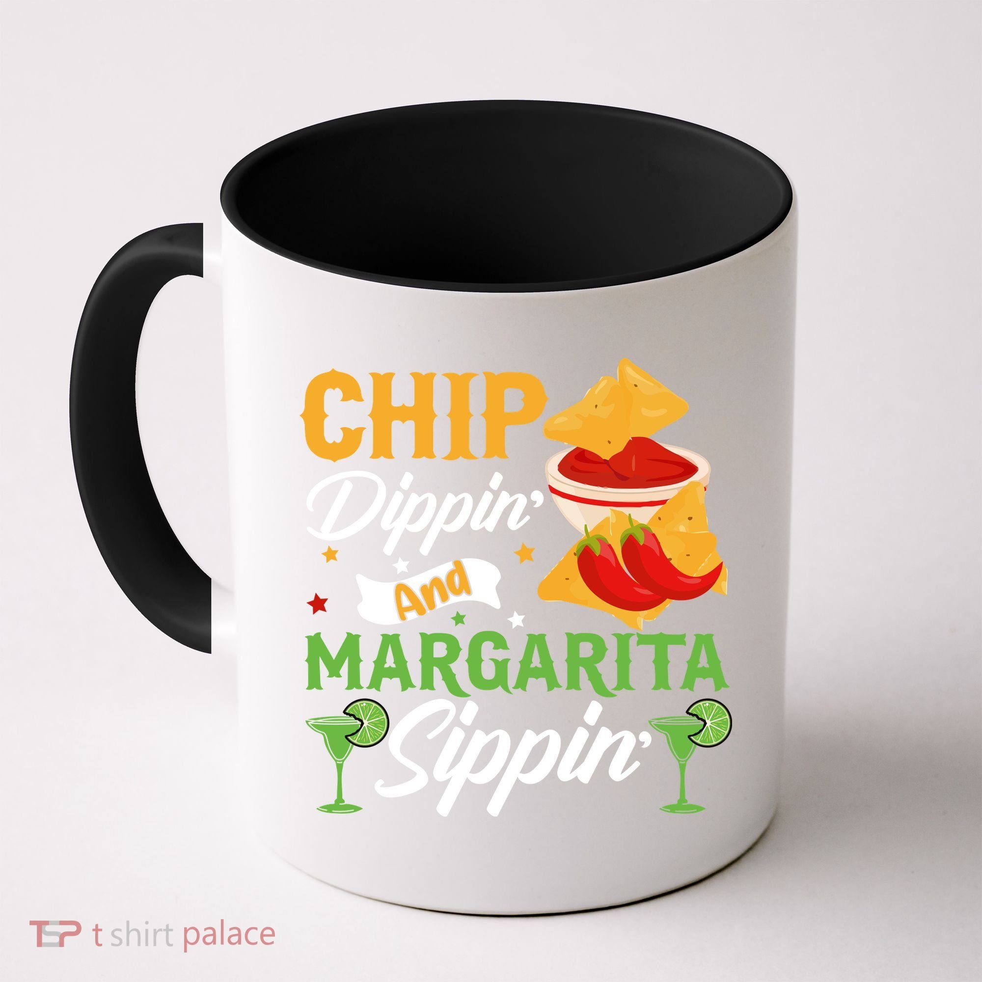 Chip Dippin' And Margarita Sippin Cinco De Mayo T Coffee Mug