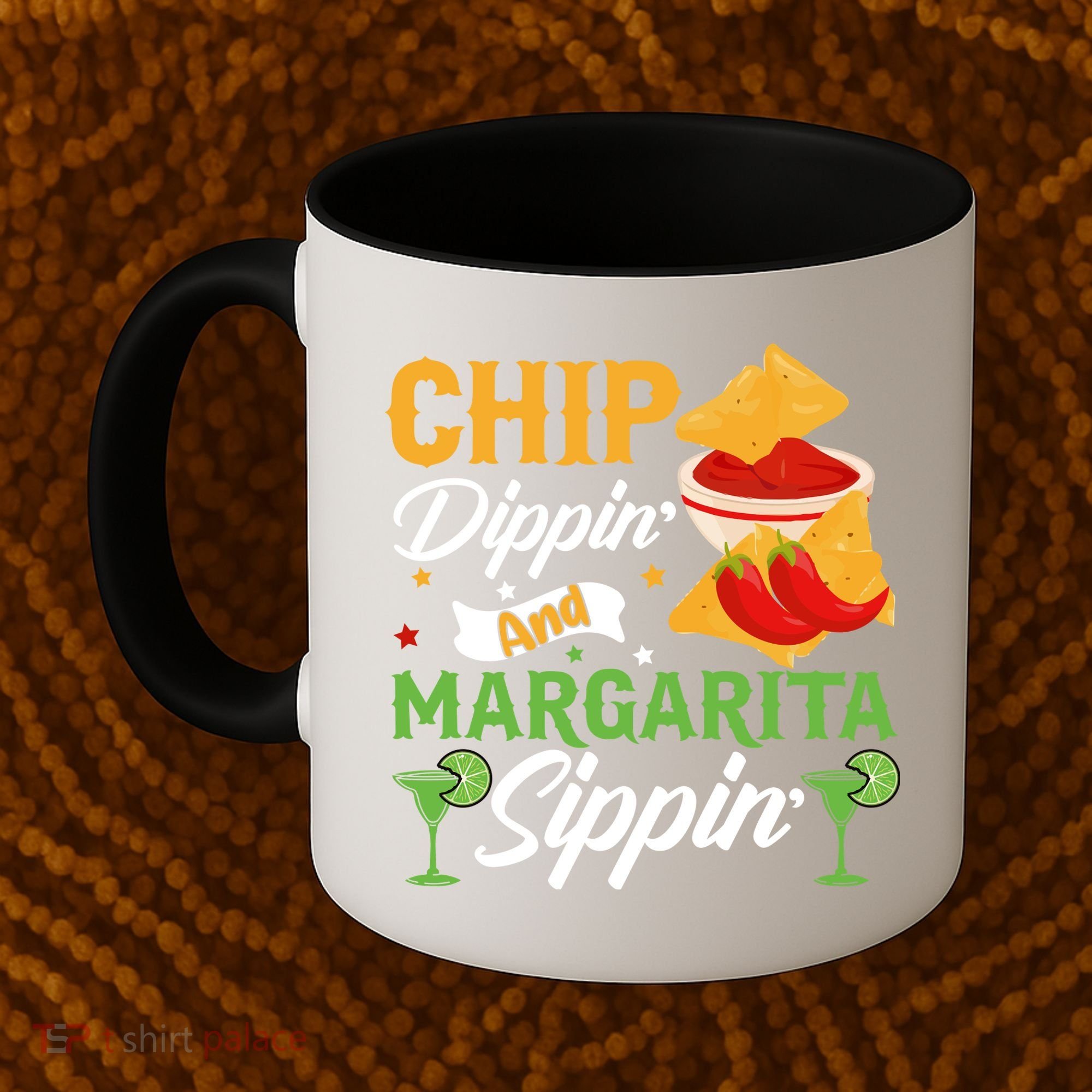 Chip Dippin' And Margarita Sippin Cinco De Mayo T Coffee Mug