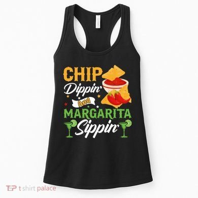 Chip Dippin' And Margarita Sippin Cinco De Mayo T Women's Tank Top